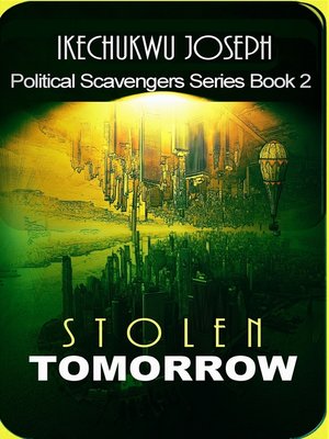 cover image of Stolen Tomorrow (Political Scavengers Series Book Two)